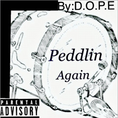 Peddlin again