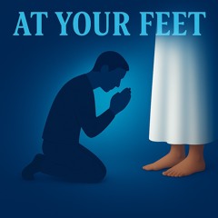 At Your Feet