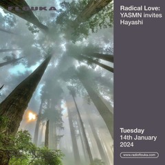 Radical Love : YASMN invites Hayashi - 14/01/2025