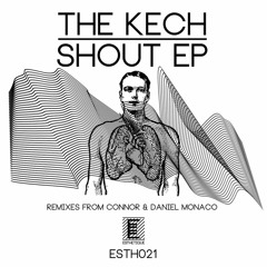 PREMIERE086 // The Kech - Shout (Daniel Monaco Remix)