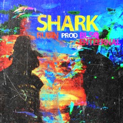 Rubin - shark (prod enteernal x blsq) [unhxly exclusive]