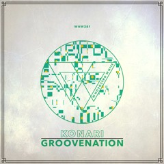 KONARI - Groovenation EP [WHW281]