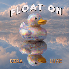Float On