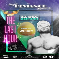 #WICKEY Live - NYE 2023 THE LAST HOUR @WORKSHOW (Paris) France