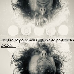 CANT SAVE EVERYBODY HUNGRY GIZMO ACOUSTIX 2026 March