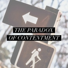 Enough - Paradox of Contentment