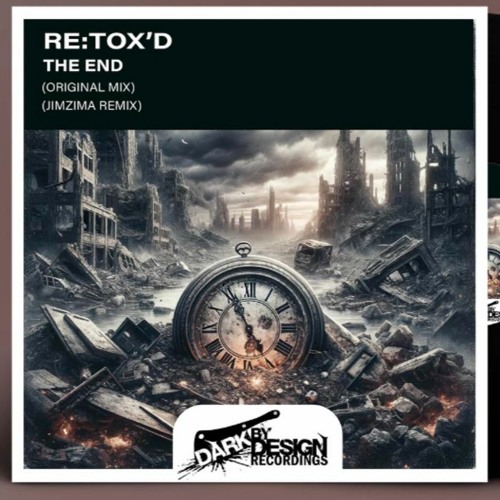 Re:Tox'D - The End (Release info coming soon!)