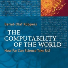 ❤book✔ The Computability of the World: How Far Can Science Take Us? (The Frontiers