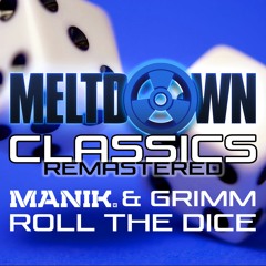 Manik (NZ) & Grimm - Roll The Dice (2023 Remaster)