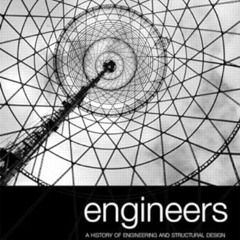 [FREE] EPUB 🖋️ Engineers: A History of Engineering and Structural Design by  M. Well