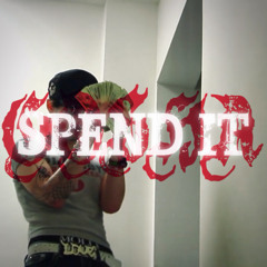 SPEND IT (music video in description)