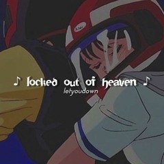 Bruno Mars - Locked Out Of Heaven (sped up)