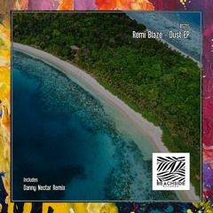 PREMIERE: Remi Blaze — Dust (Original Mix) [Beachside Records]