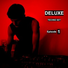 DELUXE - Techno Set