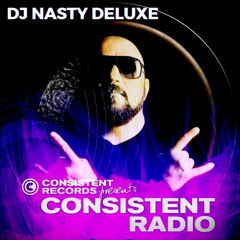 Consistent Radio feat. DJ NASTY DELUXE (Week 11 - 2025 1st hour)