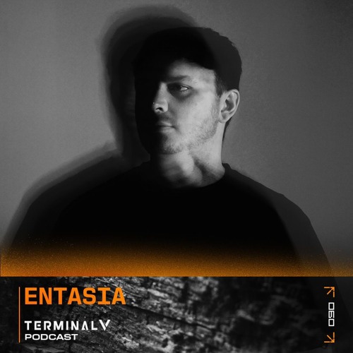 Terminal V Podcast 090 || Entasia