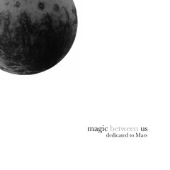Magic Between Us - Plainma