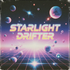 Starlight Drifter