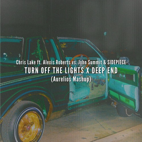Turn Off The Lights X Deep End (Aurelios Exclusive Patreon Mashup)