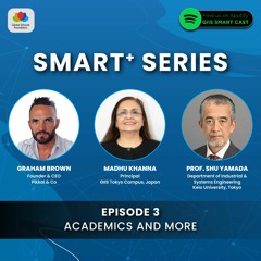 SMART+ Series: Academics and More - EP.3
