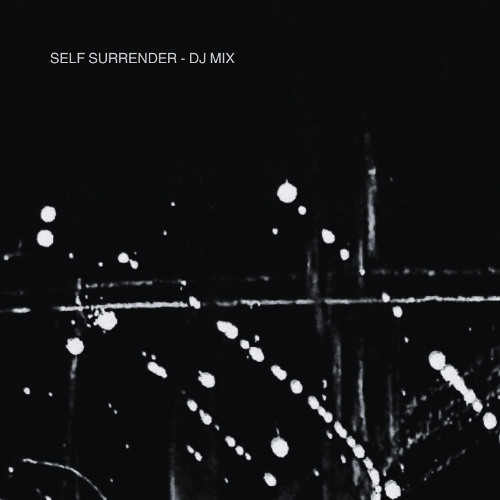 Self Surrender - DJ Mix