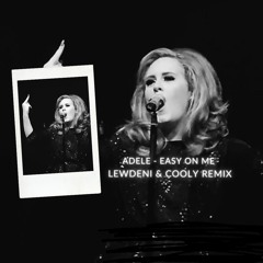 Adele - Easy On Me (Lewdeni & Cooly Remix)