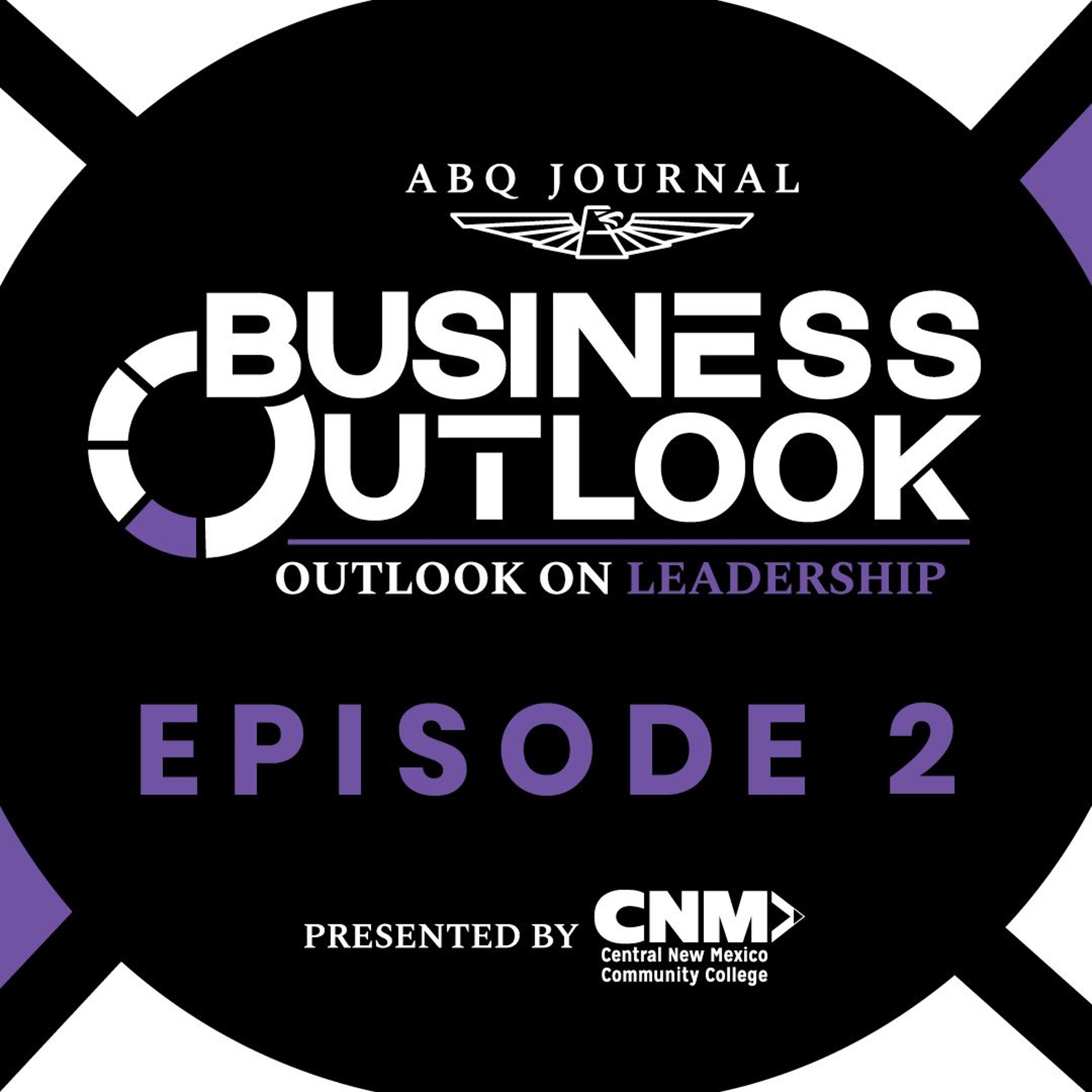 Outlook on Leadership Ep. 2 w/Elizabeth Earls and Martin Gallegos episode artwork