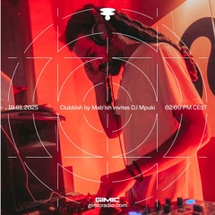 Clubbish by Mab'ish @ GIMIC - 19 January 2025