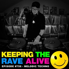 🟡 Melodic Techno (KTRA Ep756)