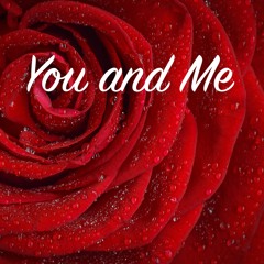 You and Me (ft. George Clementi - vocals)