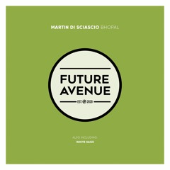 Martin Di Sciascio - Bhopal [Future Avenue]
