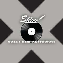 DJ SHIVV - Sweet Bumping Harmony SAMPLE - NOW AVAILABLE ON www.accelerationdigital.co.uk