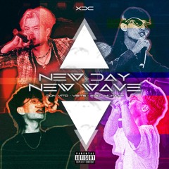 New Day New Wave ⭐ - DON VITO & VIETS & EVO & HUKAAP