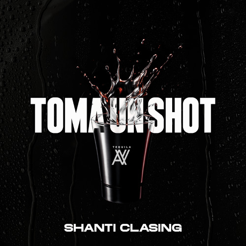 Shanti Clasing - Toma Un Shot