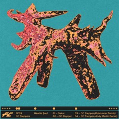 FC09 – Gent1e $oul – OC Steppers (Snippets)