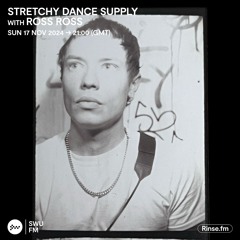 Stretchy Dance Supply with Ross Ross - 17 November 2024