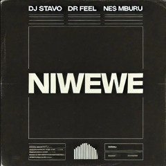 DJ Stavo, Dr Feel, Nes Mburu - Niwewe