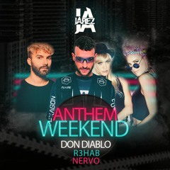 Don Diablo vs R3hab Feat. Nervo - Anthem Weekend (Jarez MashUp)
