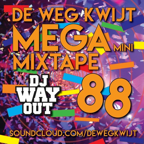 De Weg Kwijt MEGA Mini Mixtape Week 88