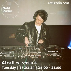 Netil Radio | Airali w/ Stella Z - February 2024