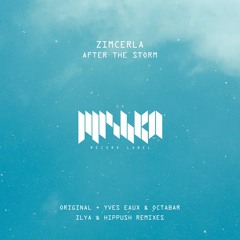 Zimcerla - After The Storm (iLya, Hippush Remix) [La Mishka]