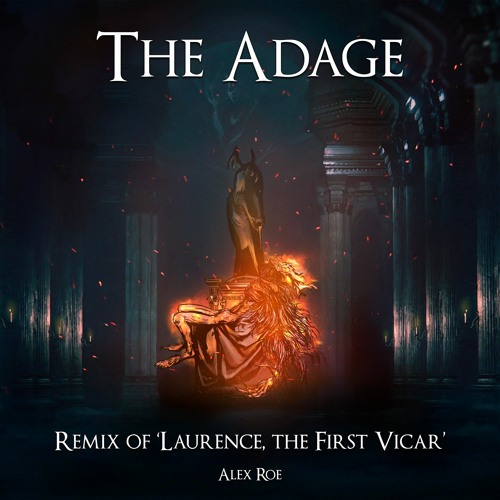 Bloodborne - The Adage (Laurence Remix)