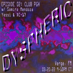 DYSPHERIC: 03 - Dyspheric  X 3/22
