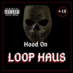 Hood On - LOOP HAUS