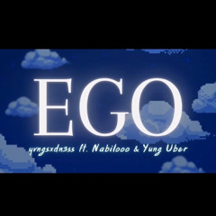 EGO ft. Nabilooo & Yung Uber
