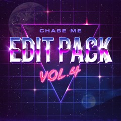 Chase Me - Edit Pack Vol. 4