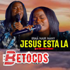 01-Jesus Ta La -NAIR NANY -BETO CDS