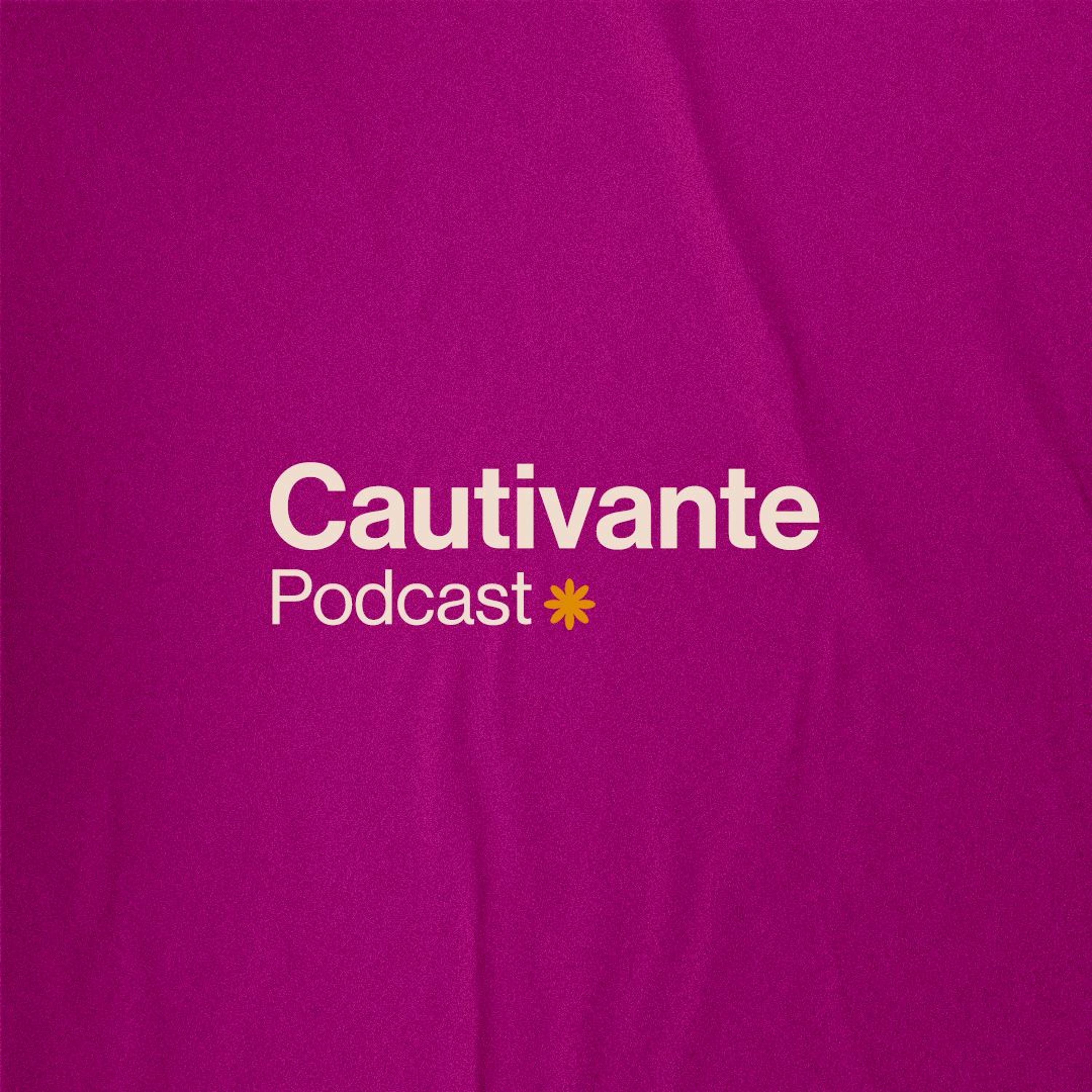 Cautivante Podcast