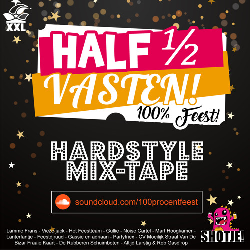 De 100% Feest Half Vasten Hardstyle Warm-up Mixtape 2023