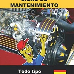 ❤️ Read Libro de mantenimiento para todo tipo de vehículos: 200 páginas - Su seguridad, elija